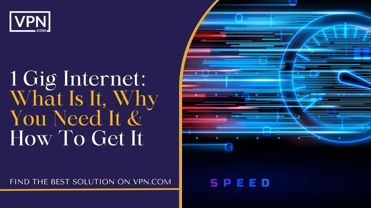 1 Gig Internet_ What Is It, Why You Need It & How To Get It