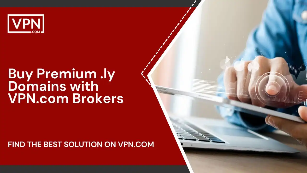 Buy Premium .ly Domains with VPN.com Brokers