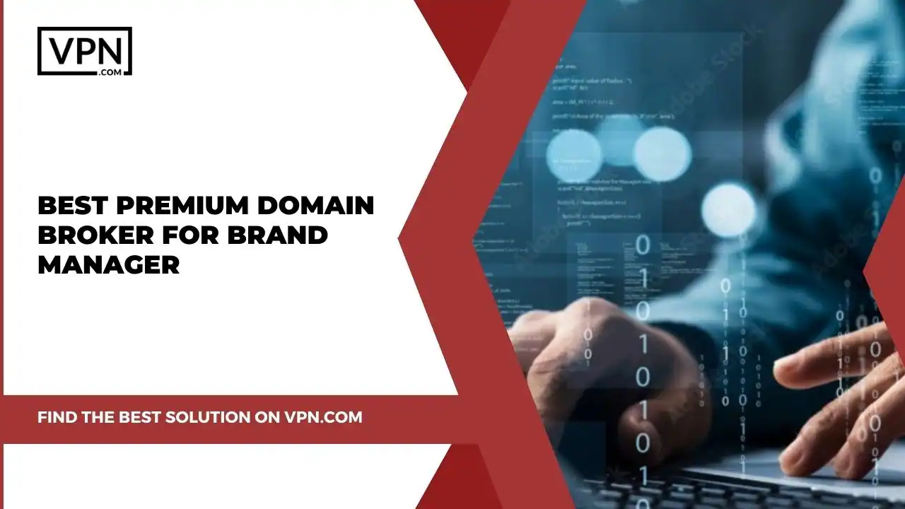 Best Premium Domain Broker For Brand Manager