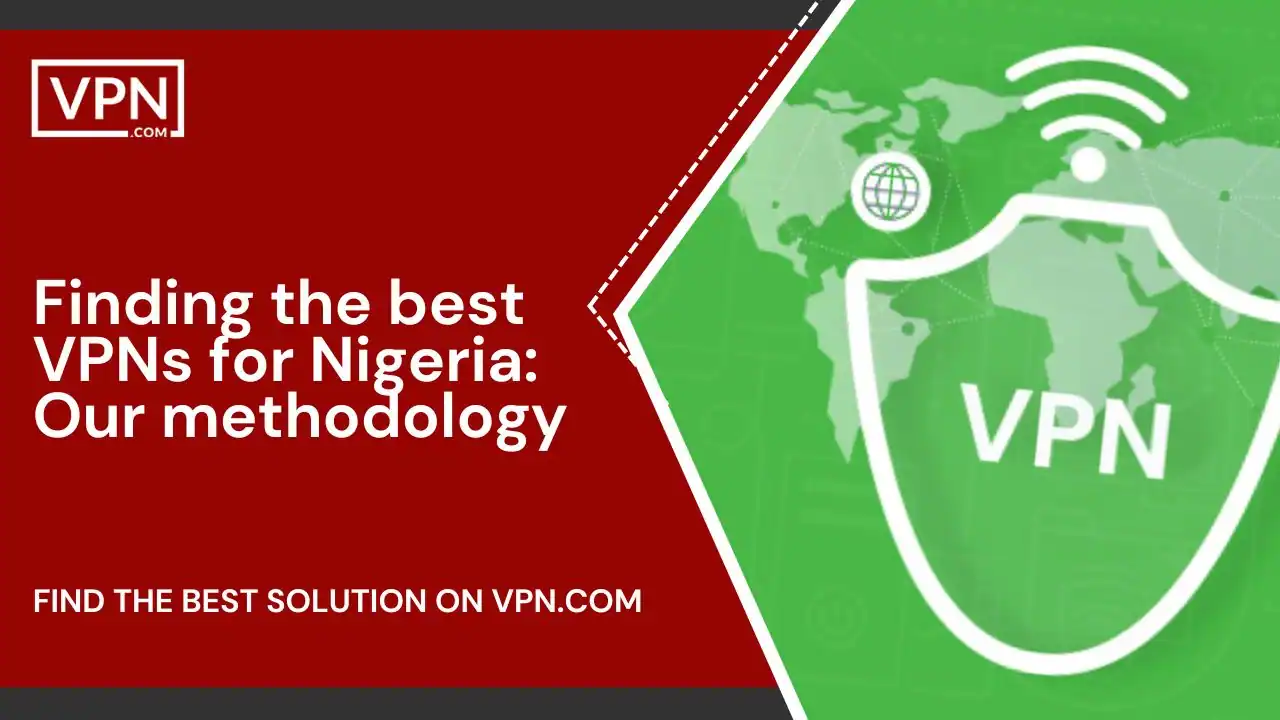 Finding best VPNs for Nigeria