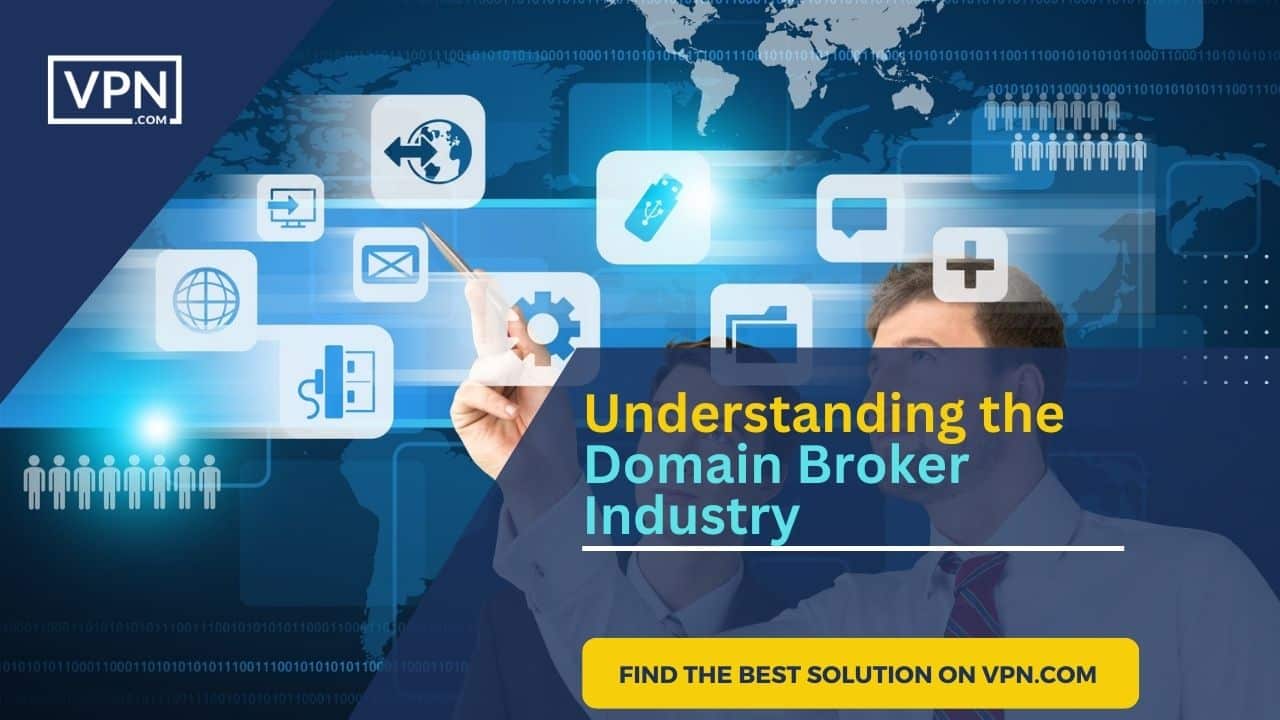 Understanding the Domain Broker Industry