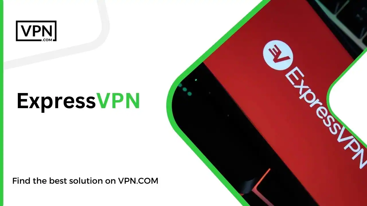 in this image text shows here ExpressVPN