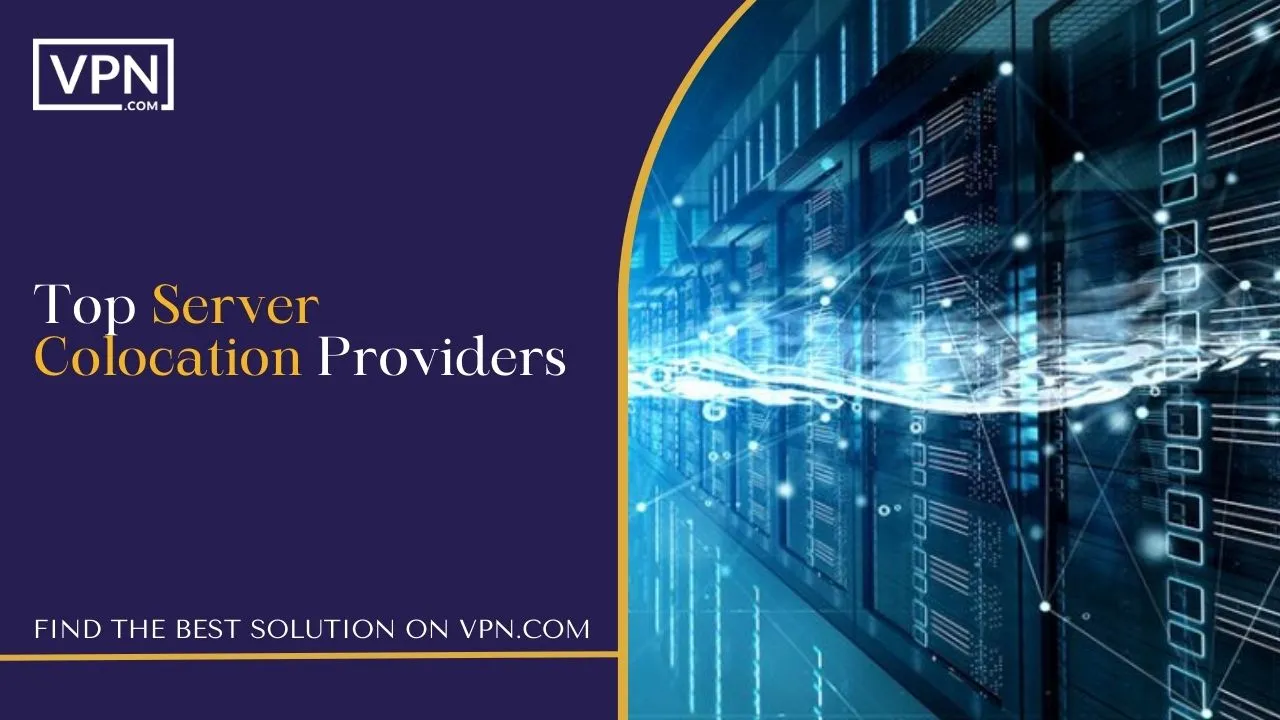 Top Server Colocation Providers