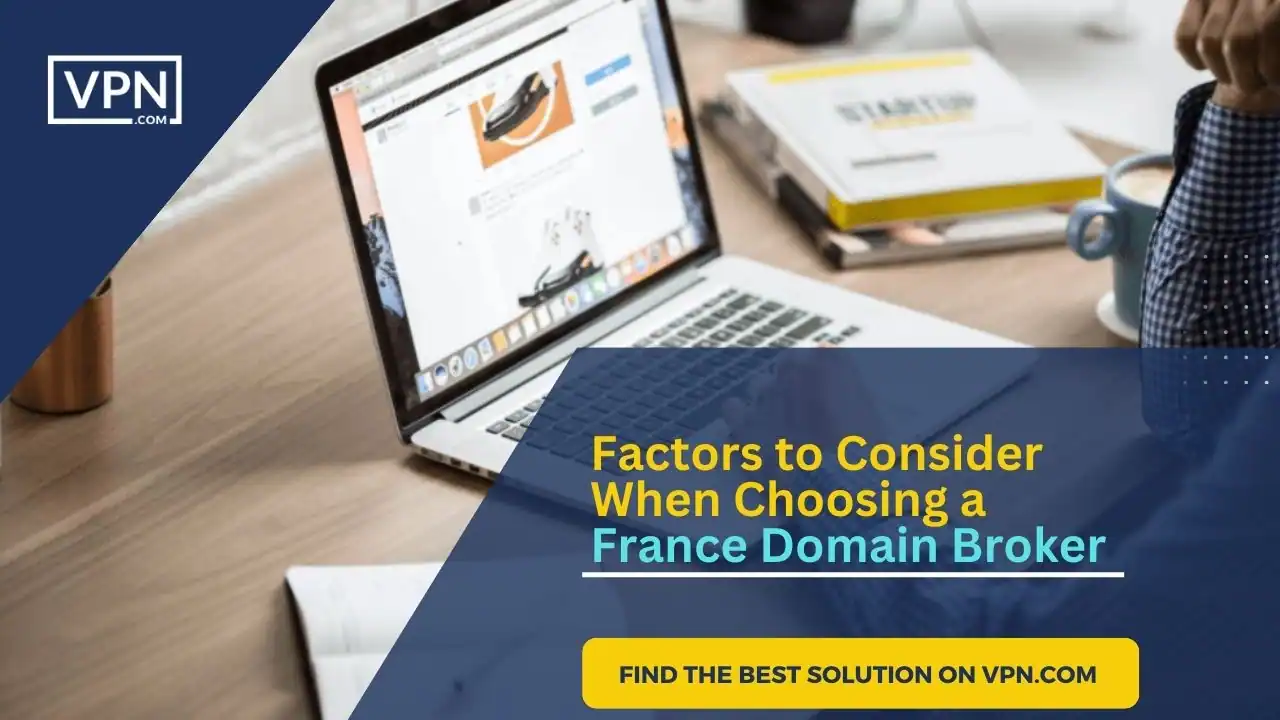 The text image shows '69 Factors to Consider When Choosing a France Domain Broker"