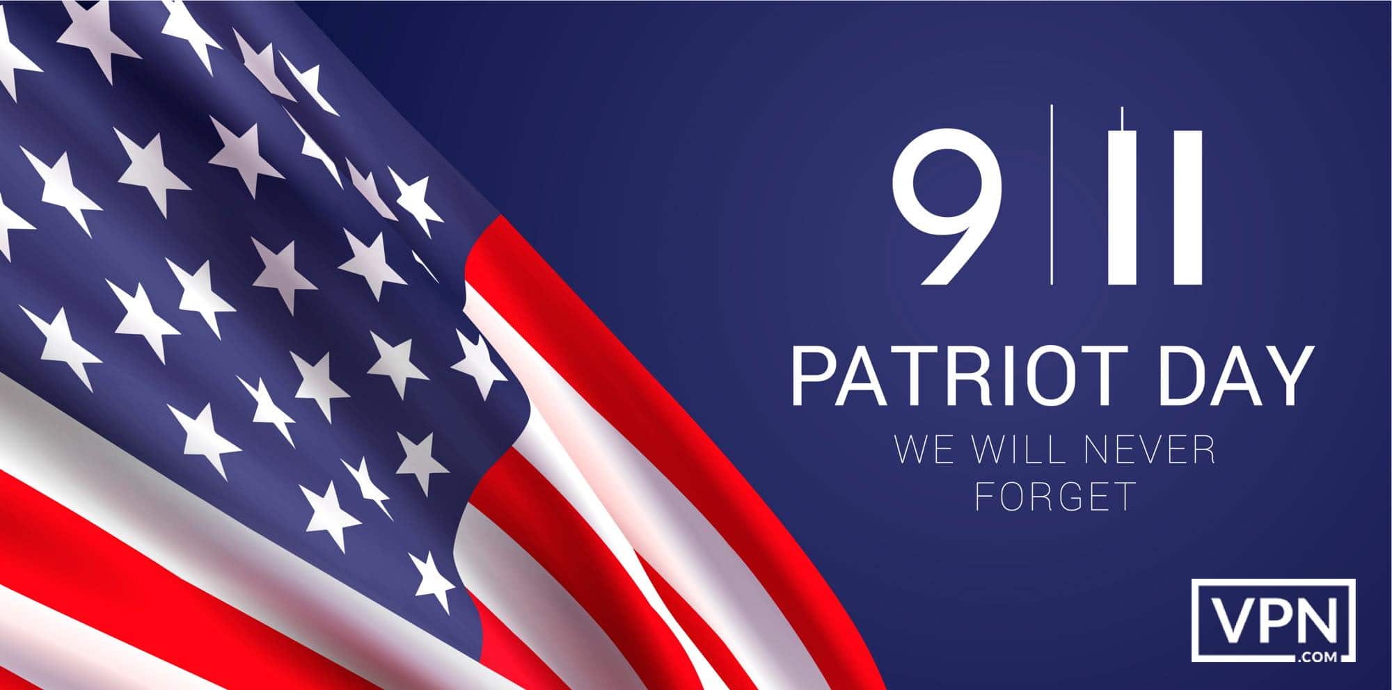 911-patriot-day-we-will-never-forget-vpn