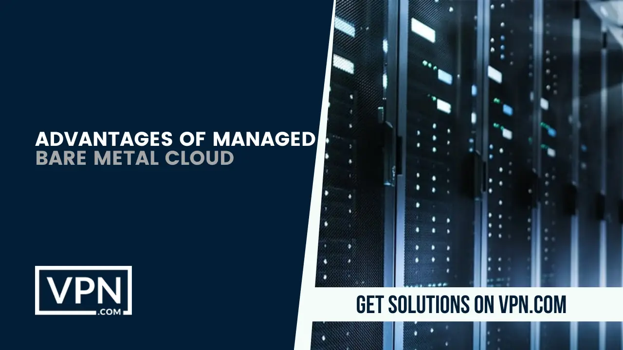 Advantages of bare metal cloud provider for business that can give stability