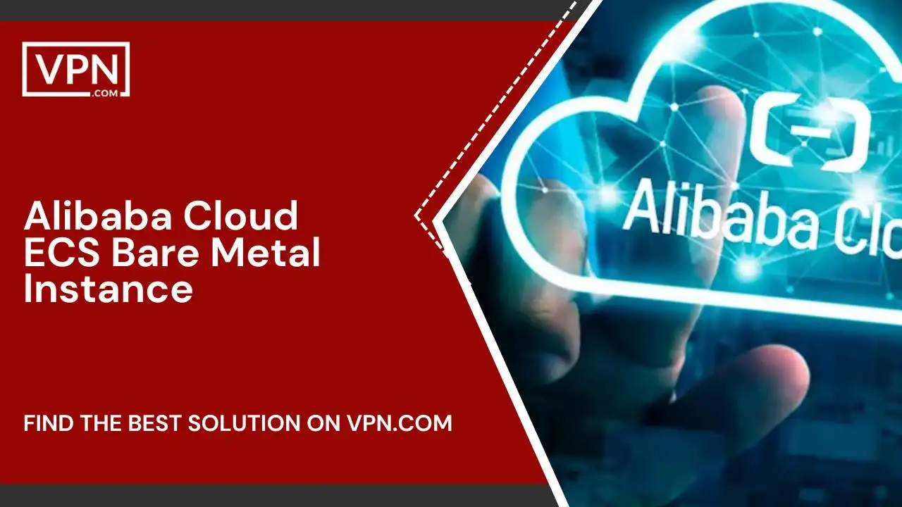 Alibaba Cloud ECS Bare Metal Instance