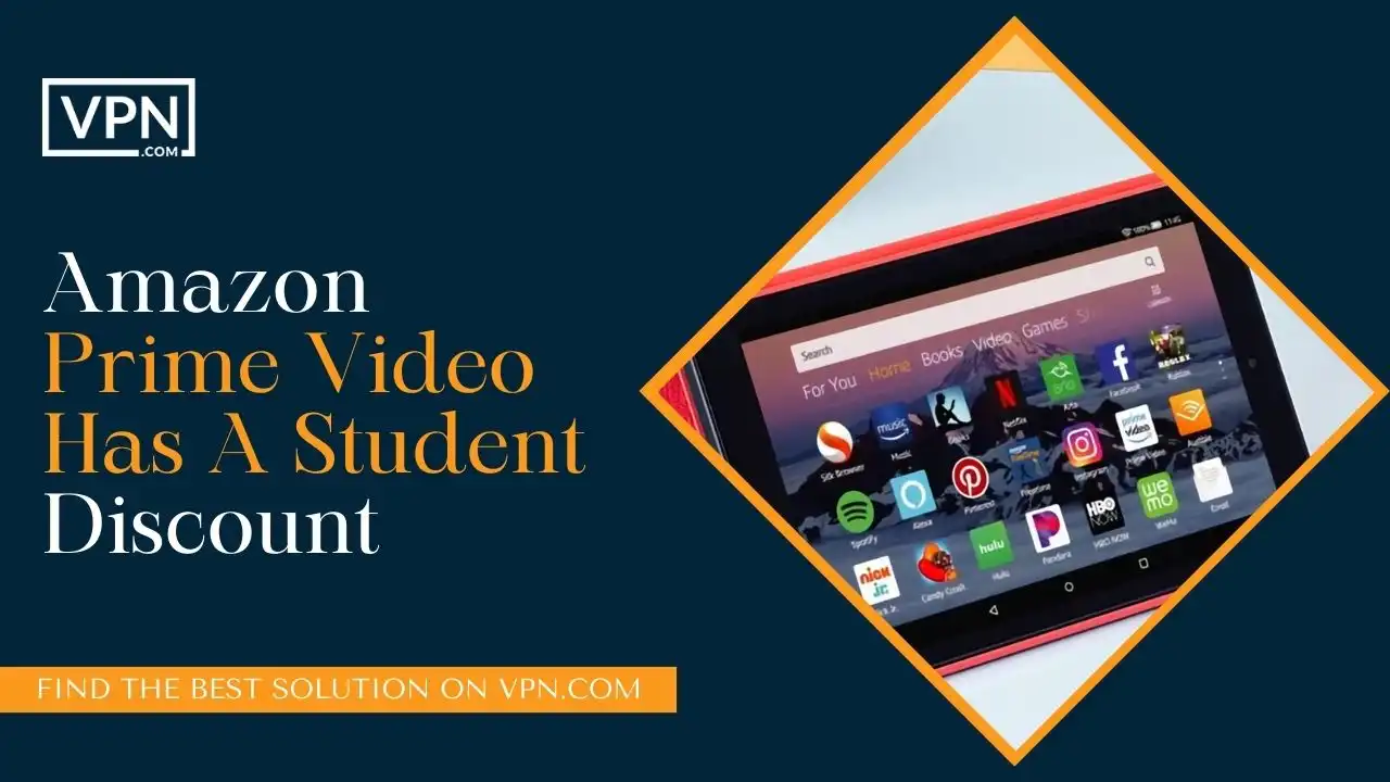 Amazon Prime Video – Has A Student Discount