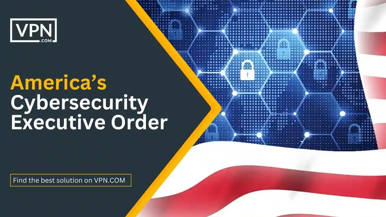 America’s Cybersecurity Executive Order