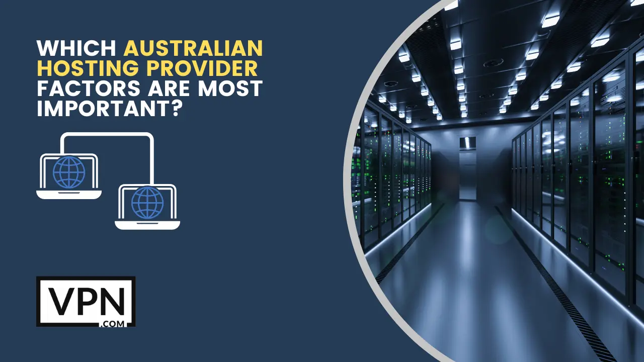 The factors to select the Australian Hosting Provider for a business network