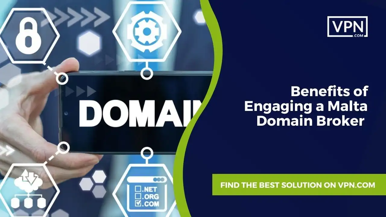 the text in the image shows Benefits of Engaging a Malta Domain Broker