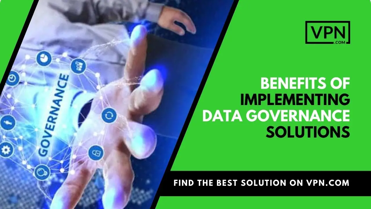 The image text says, "Benefits of implementing data governance solutions"