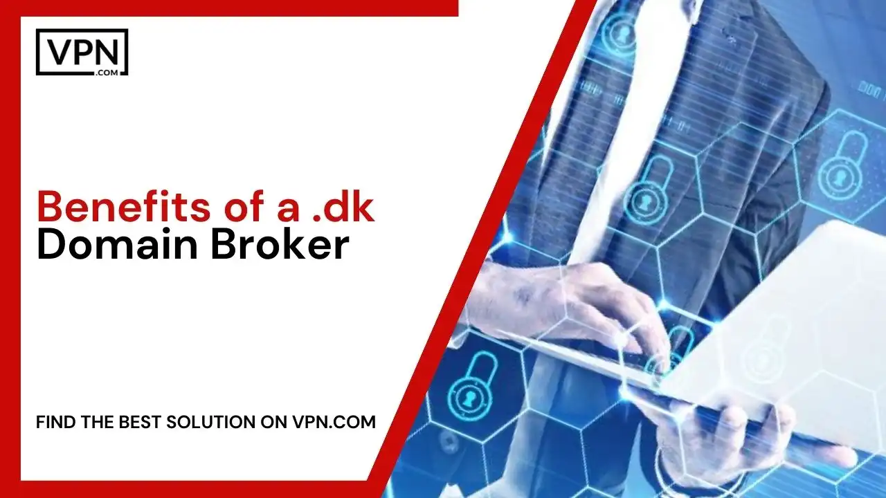 Benefits of a .dk Domain Broker