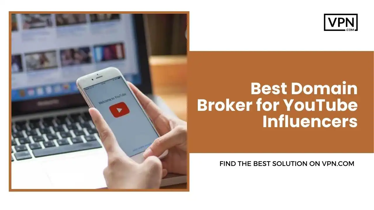 Best Domain Broker for YouTube Influencers
