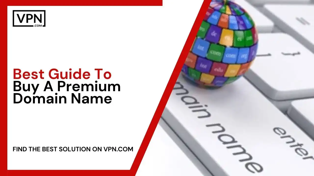 Best Guide To Buy a Premium Domain Name