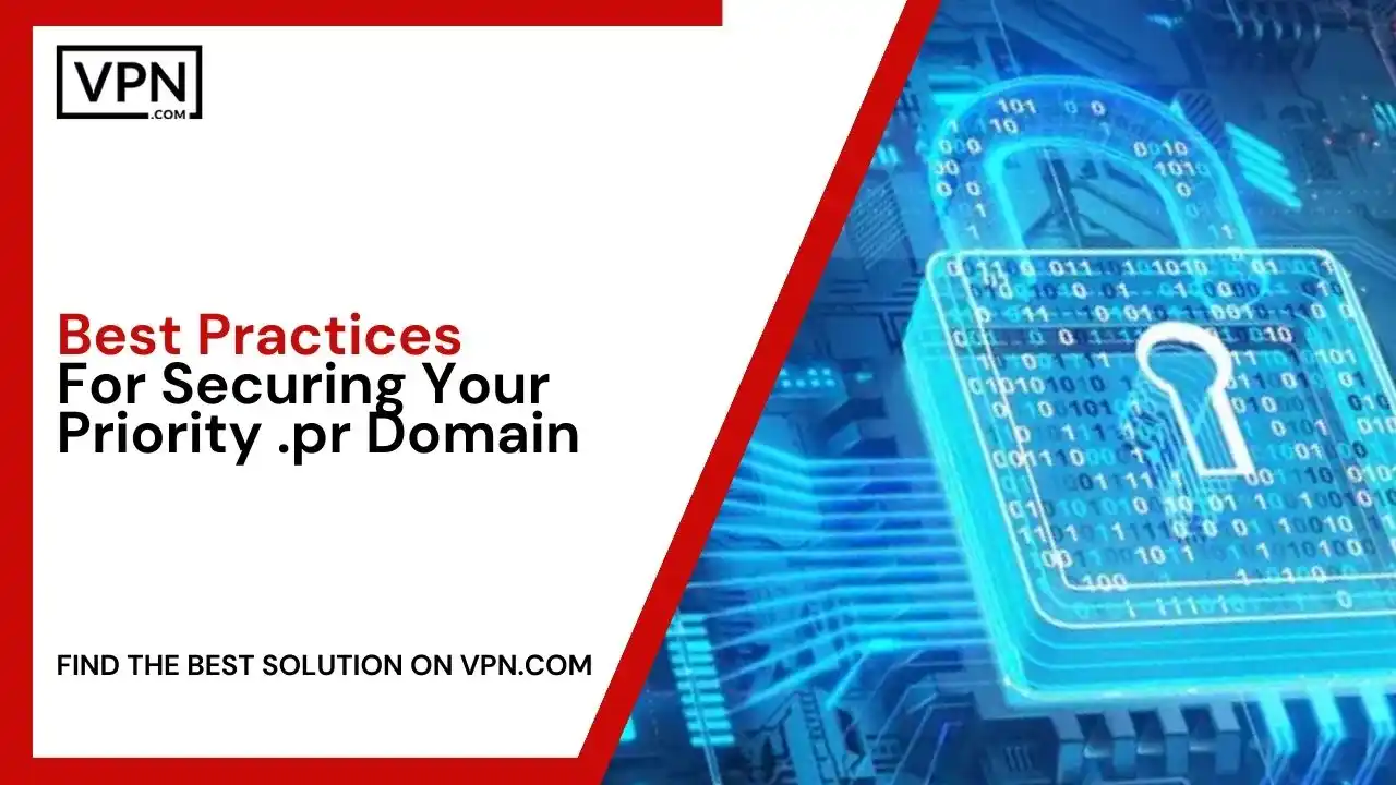 Best Practices For Securing Your Priority .pr Domain