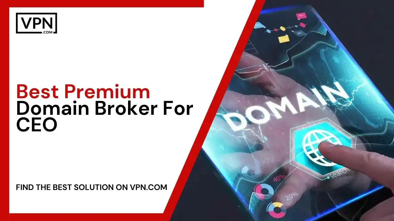 Best Premium Domain Broker For CEO