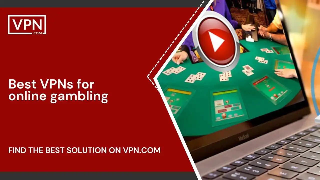 online Best Gambling VPN