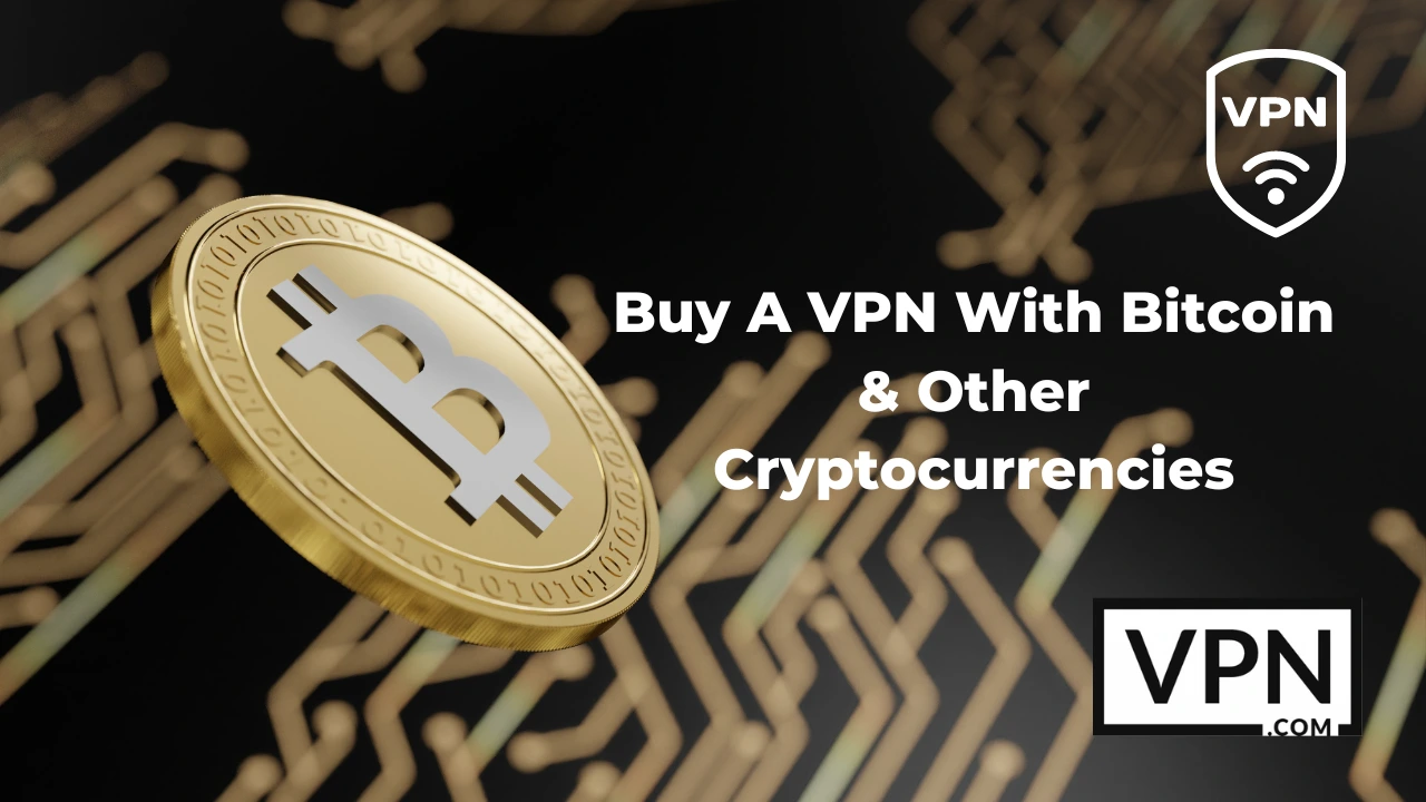 Buy a VPN with Bitcoin