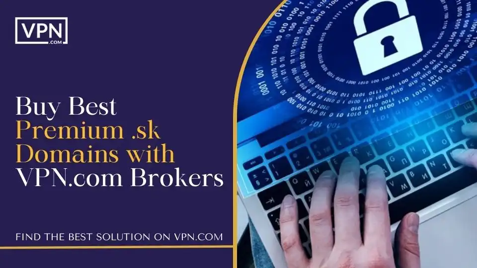 Buy Best Premium .sk Domains with VPN.com Brokers