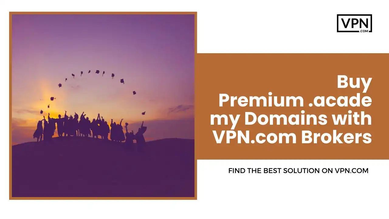 Buy Premium .academy Domains with VPN.com Brokers
