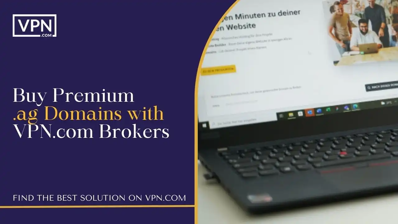 Buy Premium .ag Domains with VPN.com Brokers