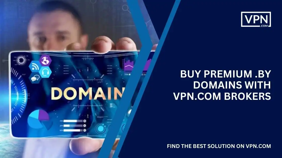 Buy Premium .by Domains with VPN.com Brokers