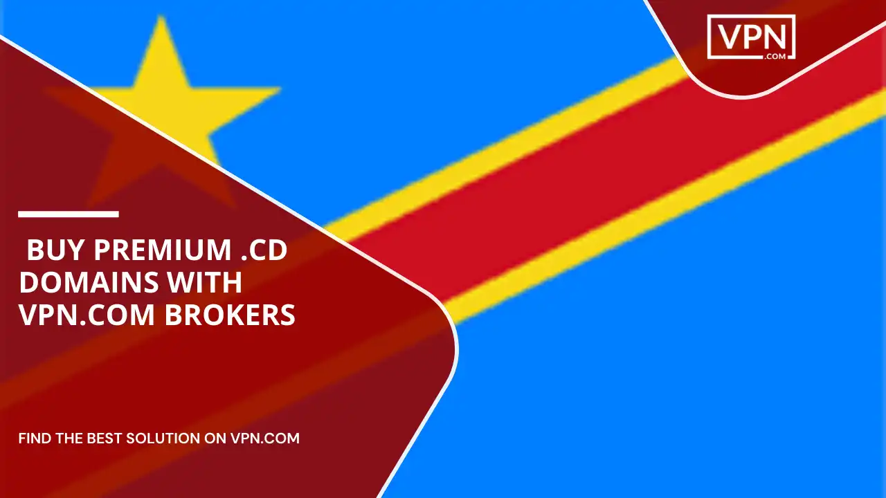 Buy Premium .cd Domains with VPN.com Brokers