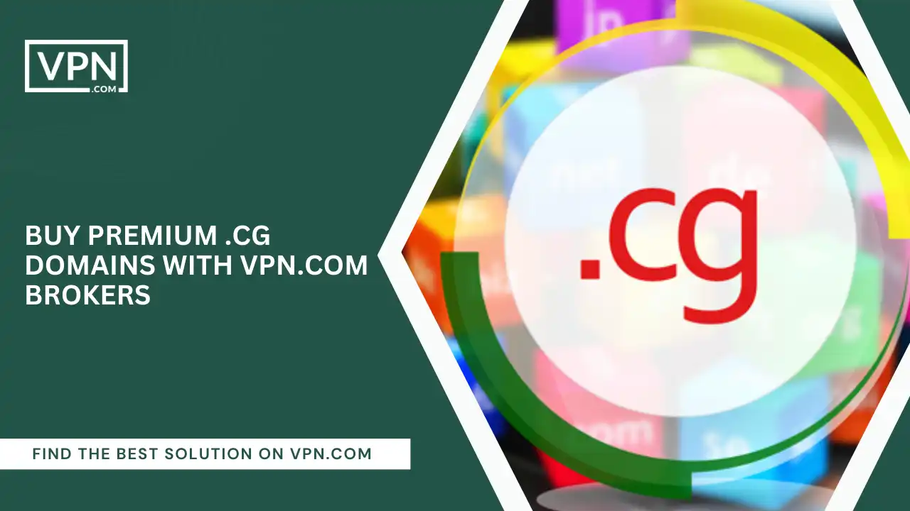 Buy Premium .cg Domains with VPN.com Brokers