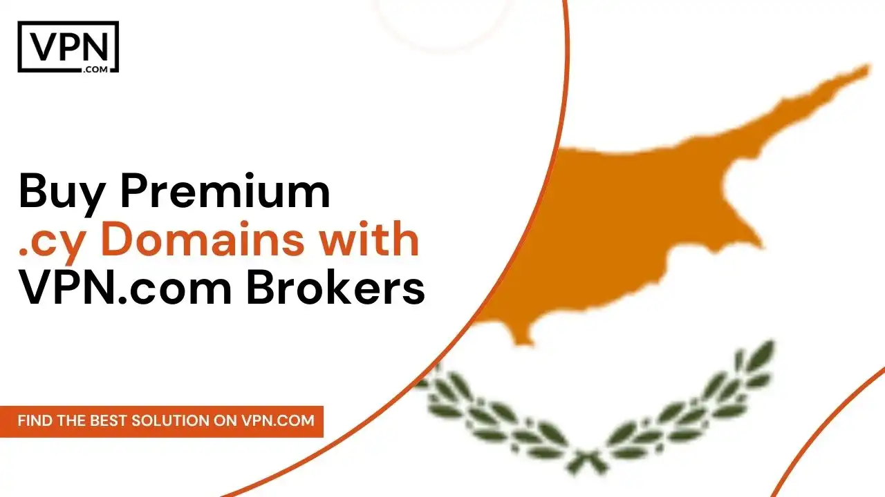 Buy Premium .cy Domains with VPN.com Brokers