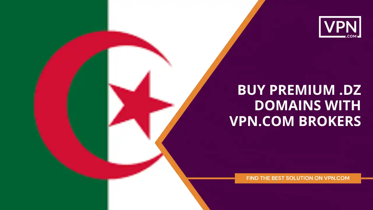 Buy Premium .dz Domains with VPN.com Brokers