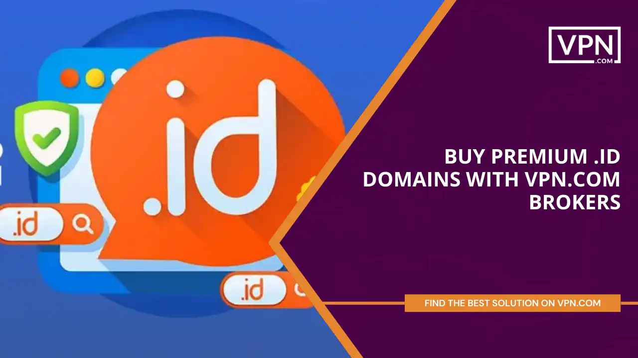 Buy Premium .id Domains with VPN.com Brokers
