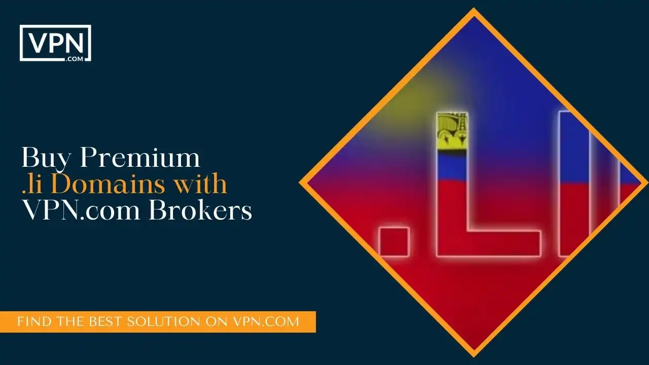 Buy Premium .li Domains with VPN.com Brokers
