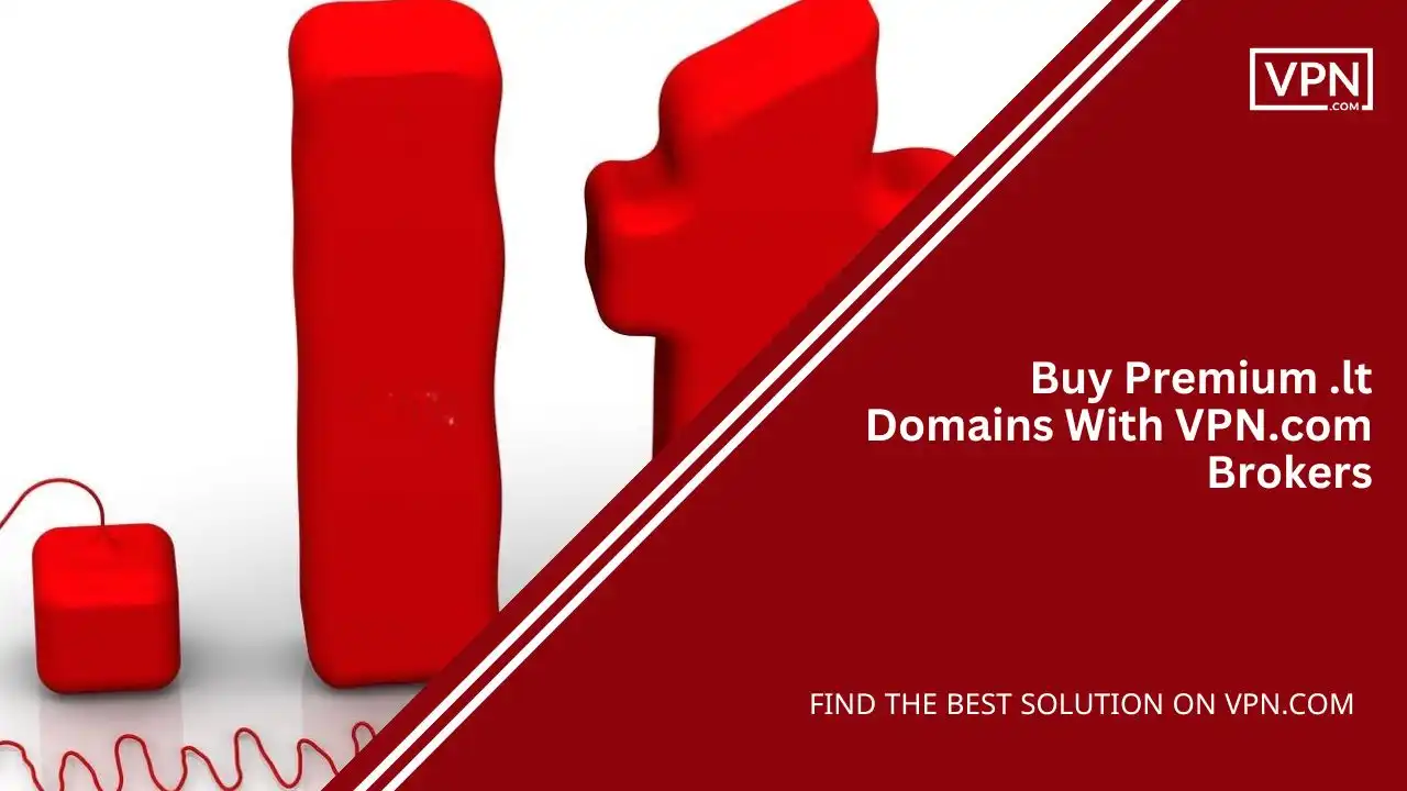 Buy Premium .lt Domains With VPN.com Brokers