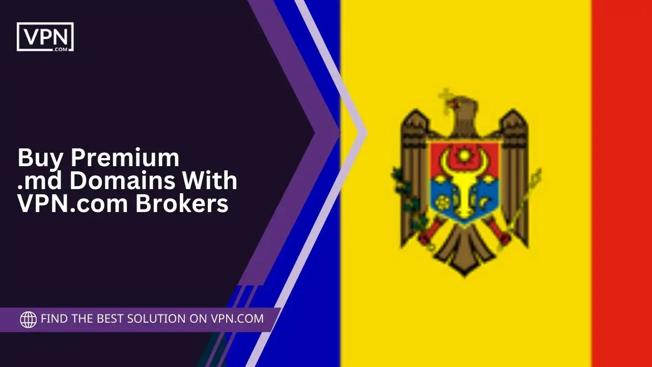 Buy Premium .md Domains With VPN.com Brokers
