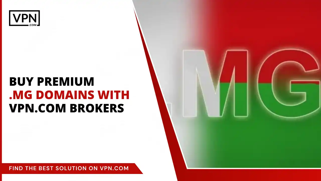Buy Premium .mg Domains with VPN.com Brokers
