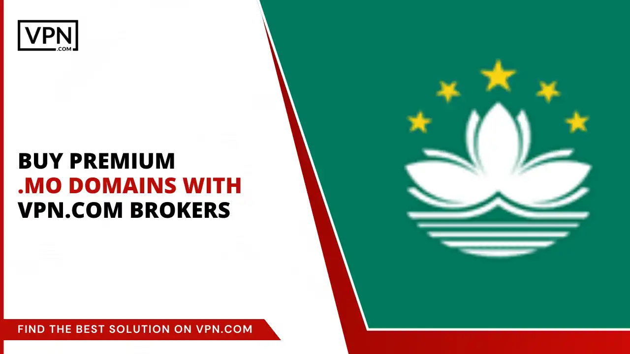 Buy Premium .mo Domains with VPN.com Brokers