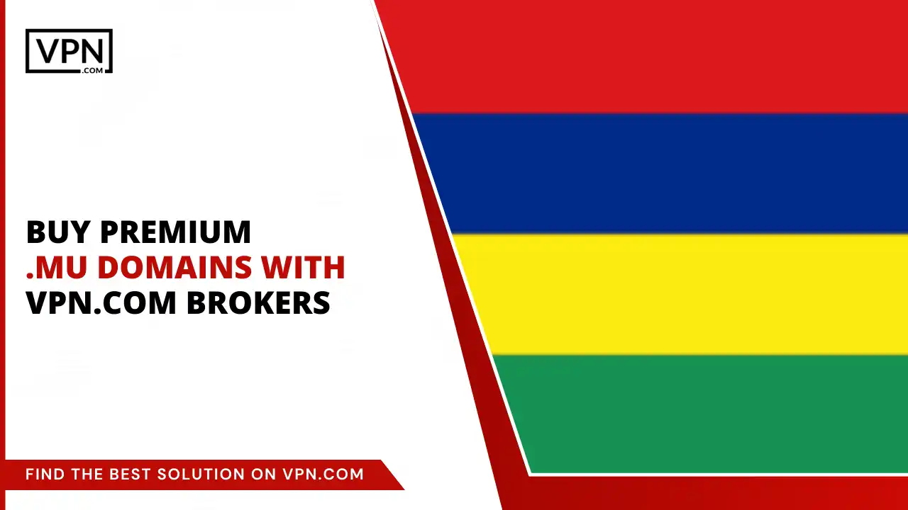 Buy Premium .mu Domains with VPN.com Brokers