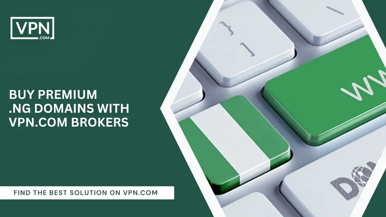Buy Premium .ng Domains with VPN.com Brokers