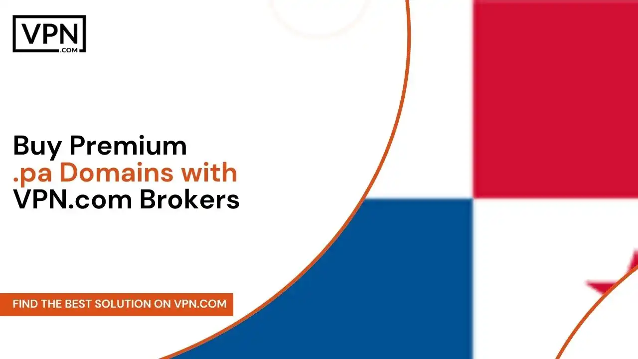 Buy Premium .pa Domains with VPN.com Brokers