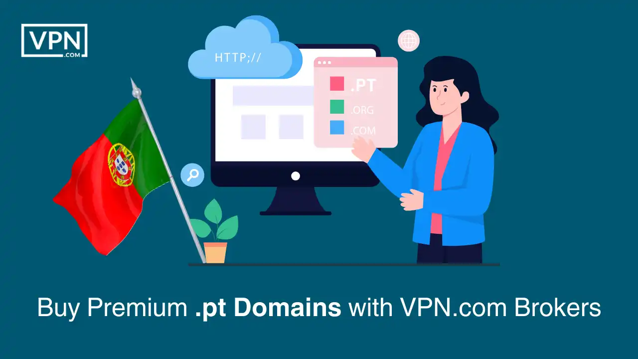 Buy Premium .pt Domains with VPN.com Brokers
