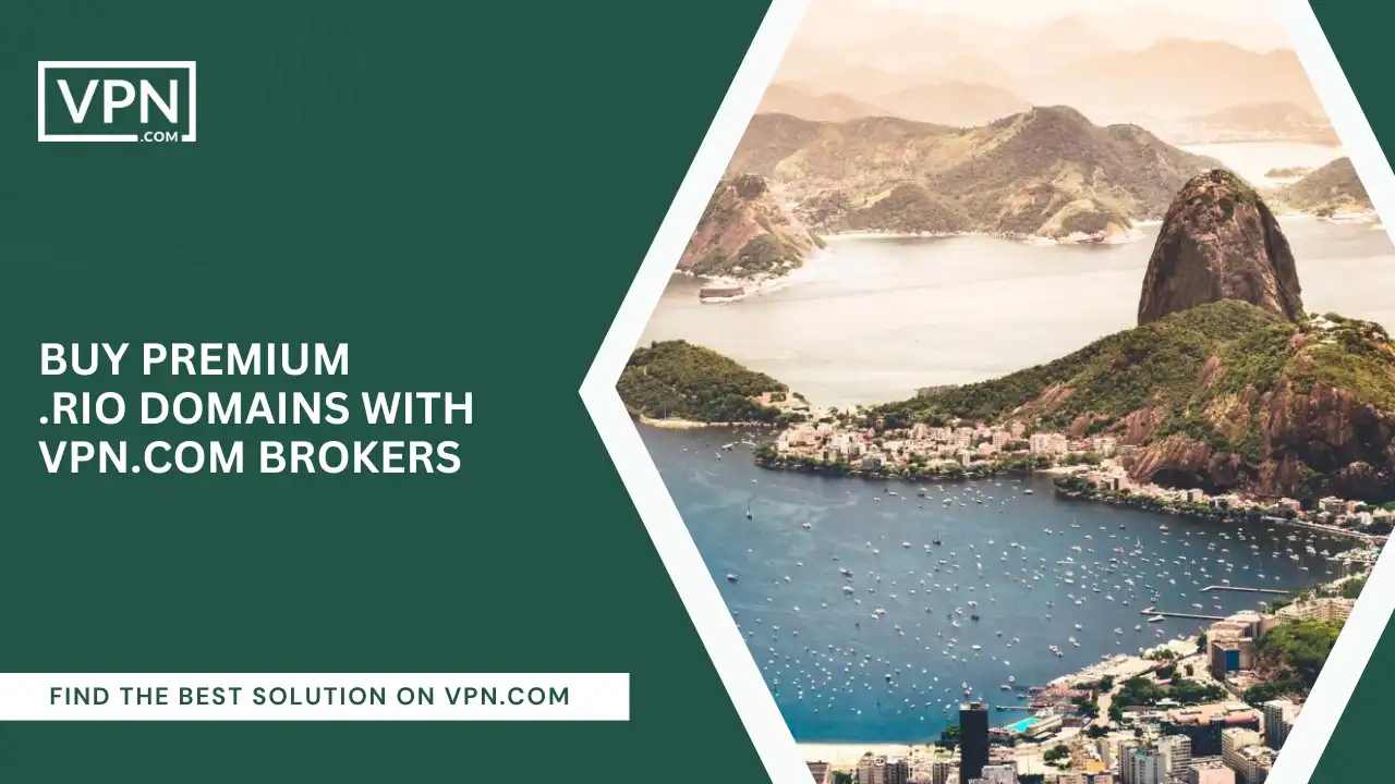 Buy Premium .rio Domains with VPN.com Brokers