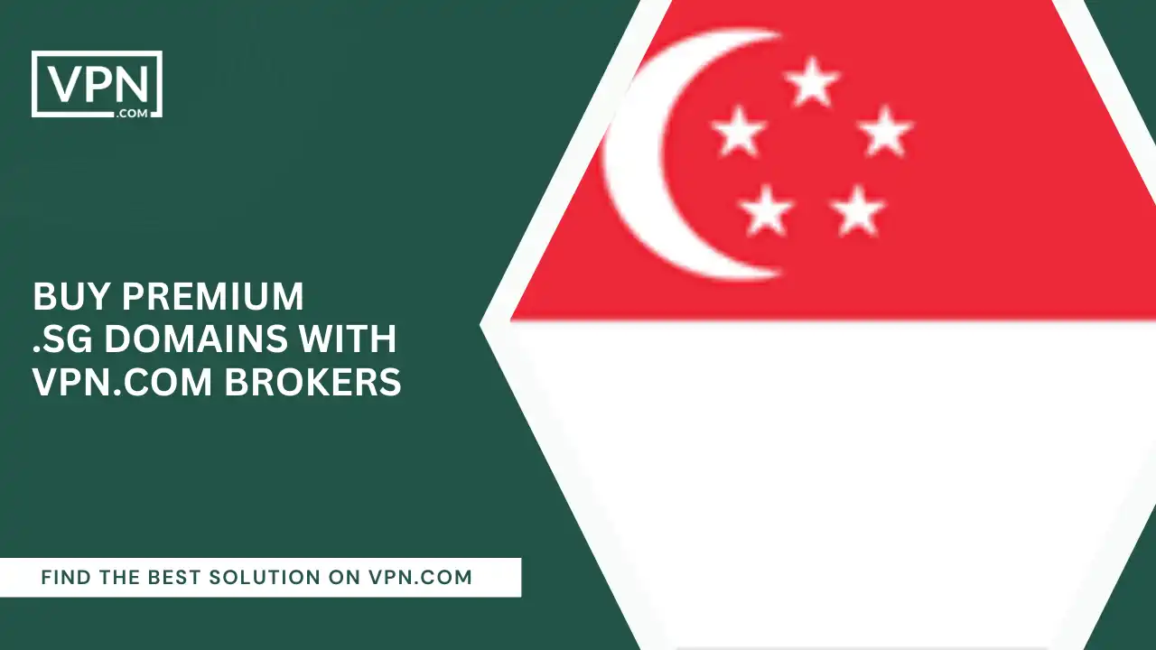 Buy Premium .sg Domains with VPN.com Brokers