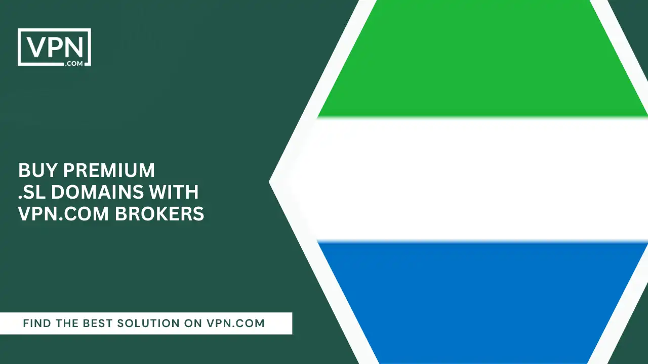 Buy Premium .sl Domains with VPN.com Brokers