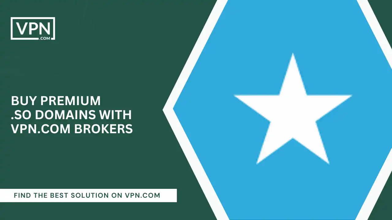 Buy Premium .so Domains with VPN.com Brokers