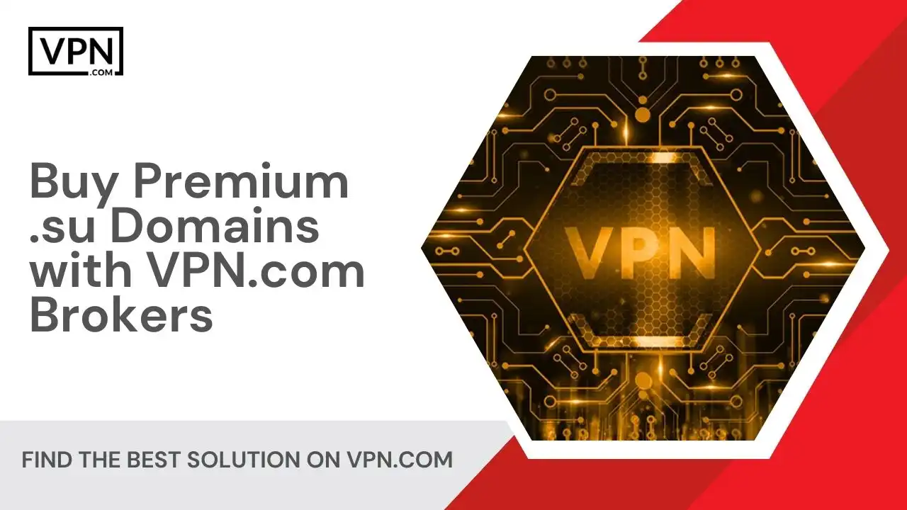 Buy Premium .su Domains with VPN.com Brokers