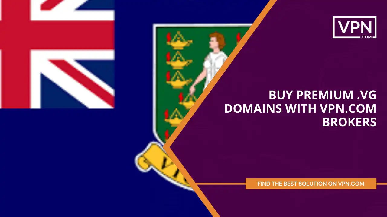 Buy Premium .vg Domains with VPN.com Brokers