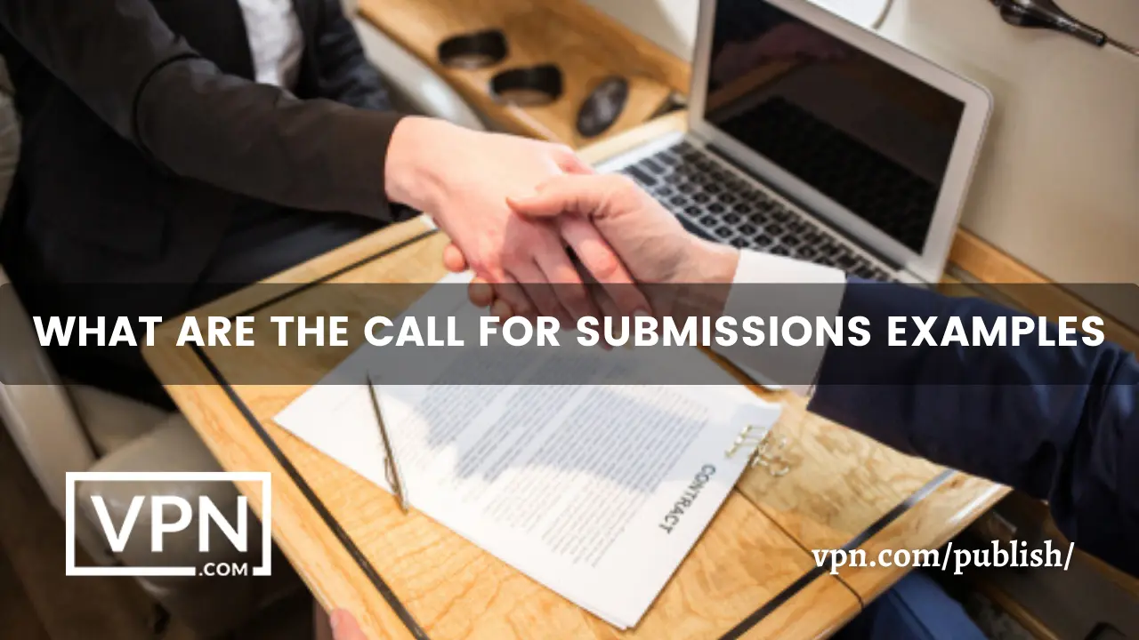 Examples to call for submission, how you can submit your work
