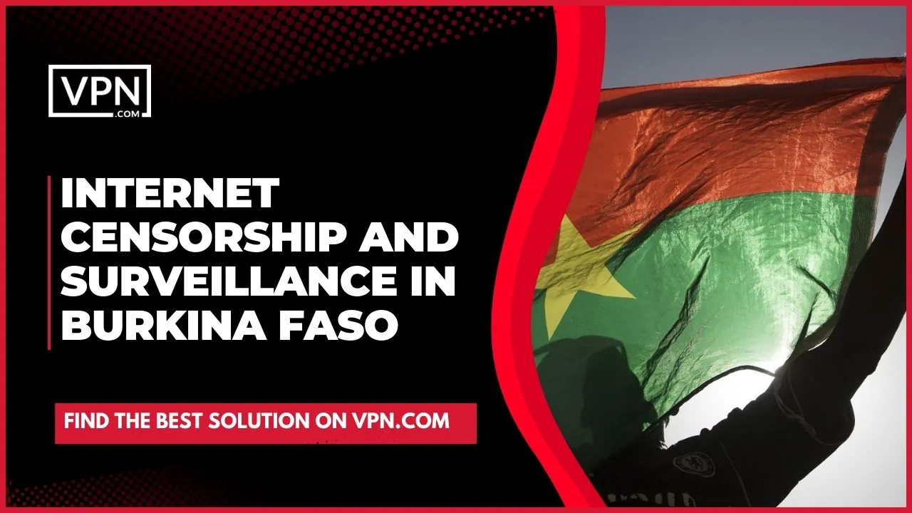 Durch die Verwendung eines VPN für Burkina Faso können Internetnutzer sicher und anonym bleiben und gleichzeitig auf Websites zugreifen, die sonst gesperrt sind.