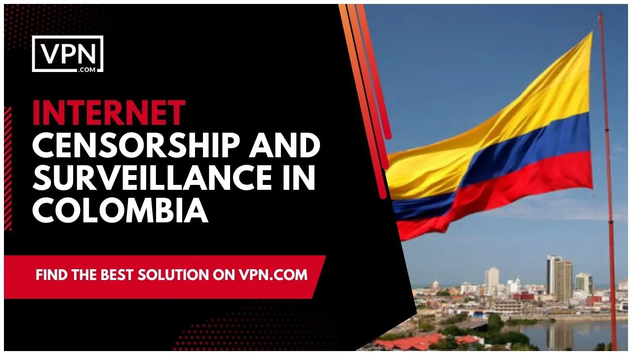 Avec l'aide d'un service VPN colombien, les internautes peuvent protéger leur vie privée et accéder aux informations.